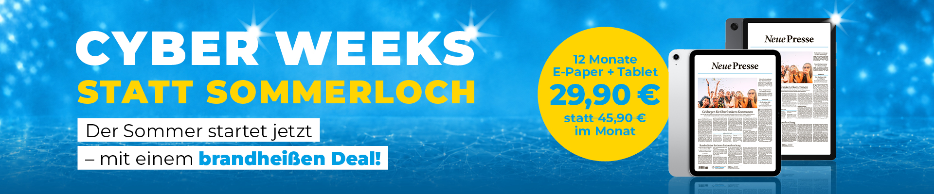 Banner announcing Cyber Weeks sale in German: blue background, large white 'CYBER WEEKS' and yellow 'STA T T SOMMERLOCH' text, plus a yellow circle promoting 12 months e‑paper + tablet for 29,90€; tablets displaying newspapers on the right.